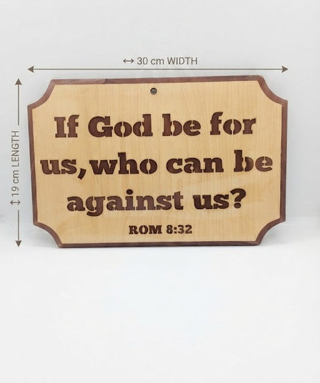 IF GOD BE FOR US, WHO – لوحة خشبية