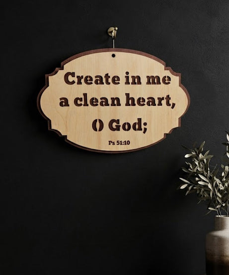 CREATE IN ME A CLEAN HEART O GOD