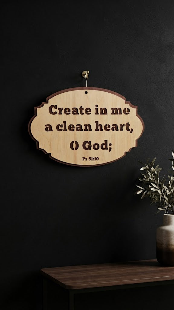 CREATE IN ME A CLEAN HEART O GOD