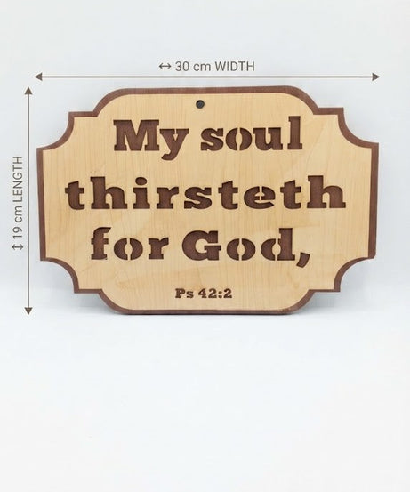 MY SOUL THIRST – لوحة خشبية